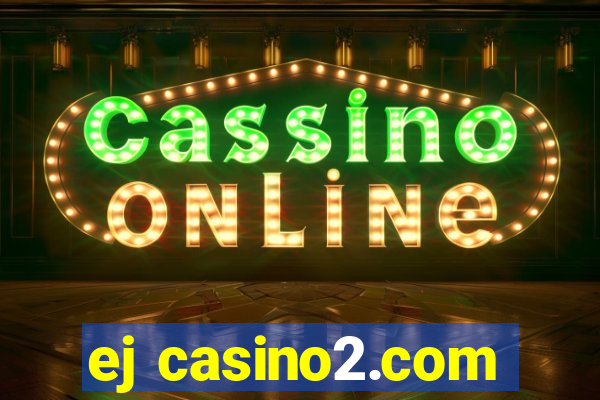 ej casino2.com